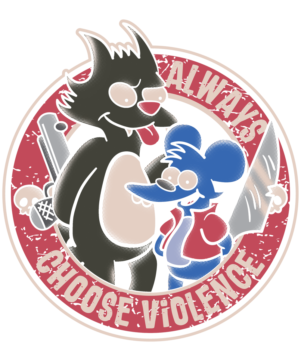 always choose violence