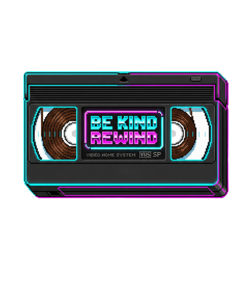 Retro VHS Tape Be Kind Rewind Neon Pixel Art