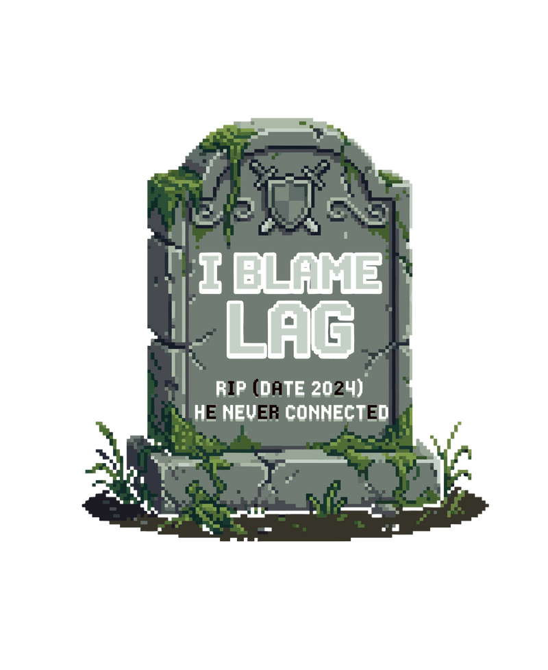 I Blame Lag Retro Gamer Tombstone Pixel Art