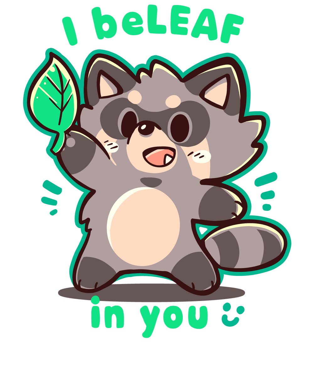 I beLEAF in You