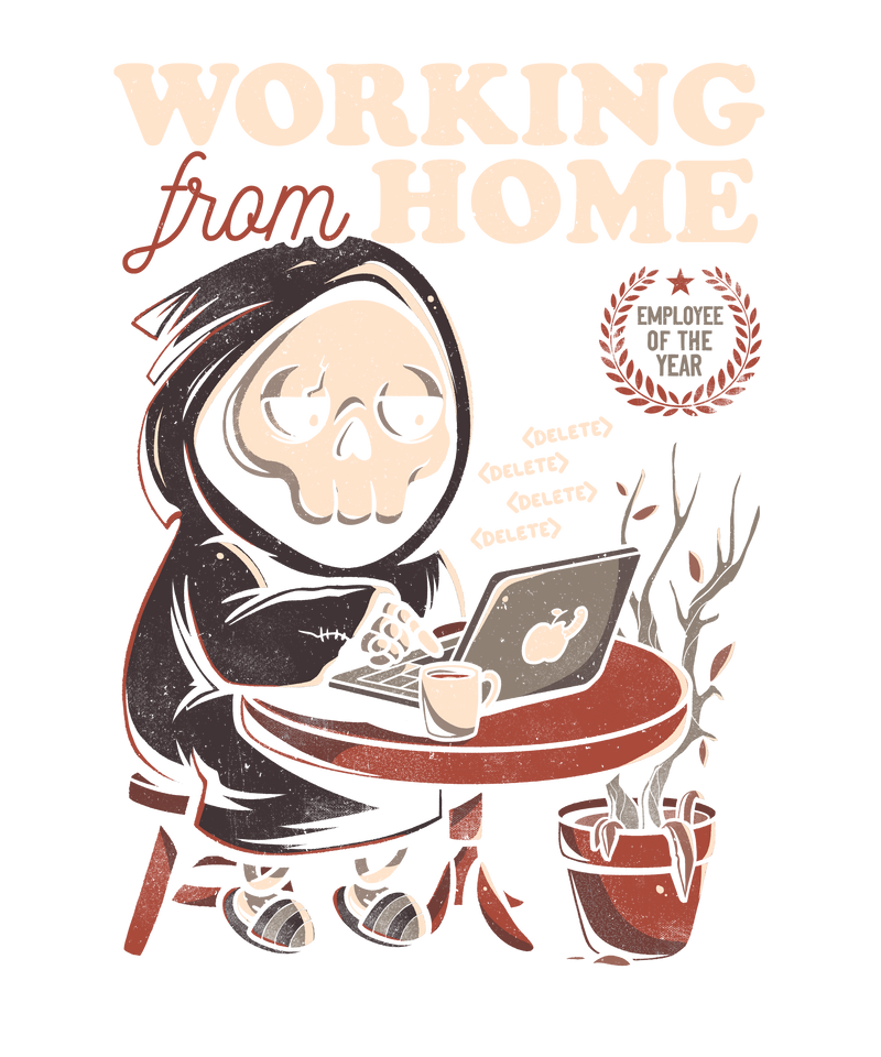 Working From Home - Creepy Skull Gift