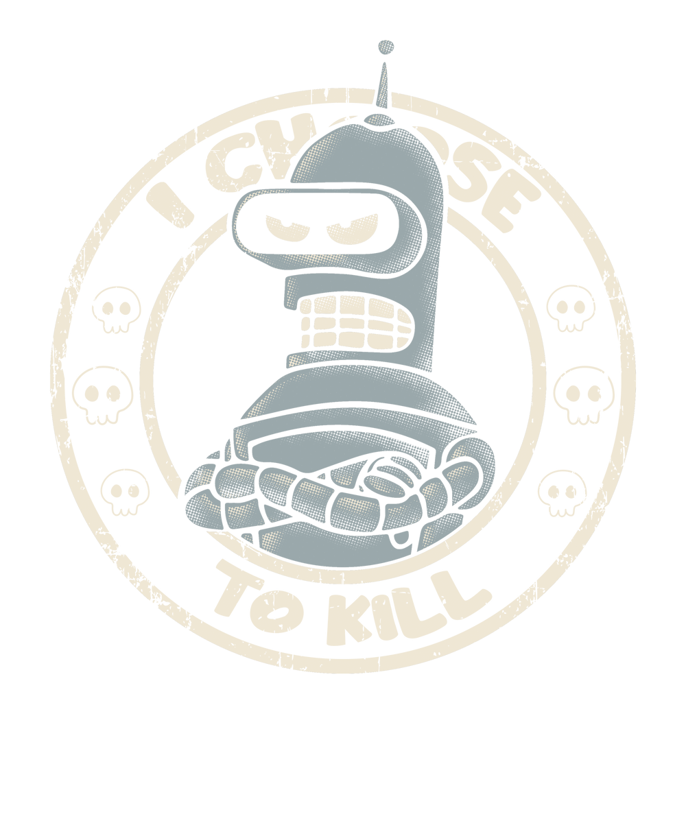 I choose to kill.