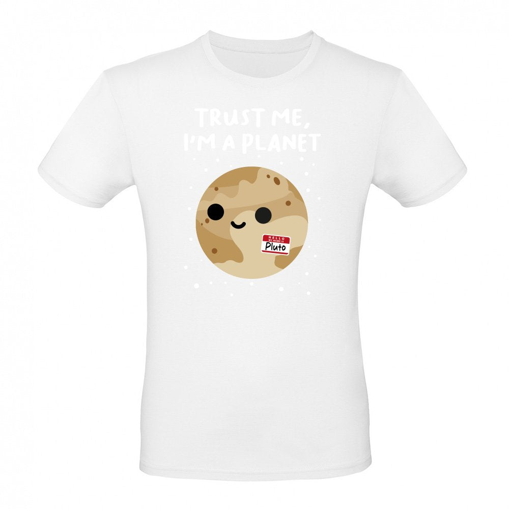Trust me i am a planet
