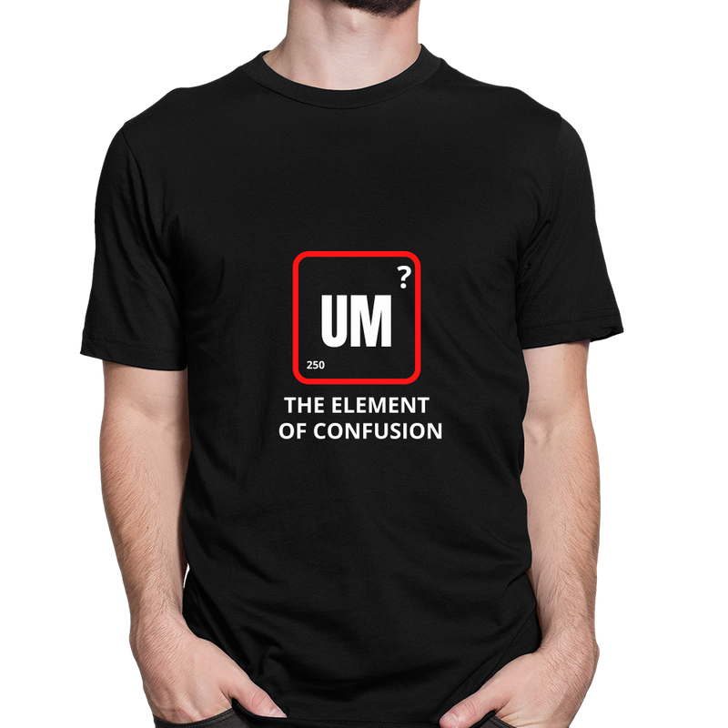um the element of confusio als T-Shirt