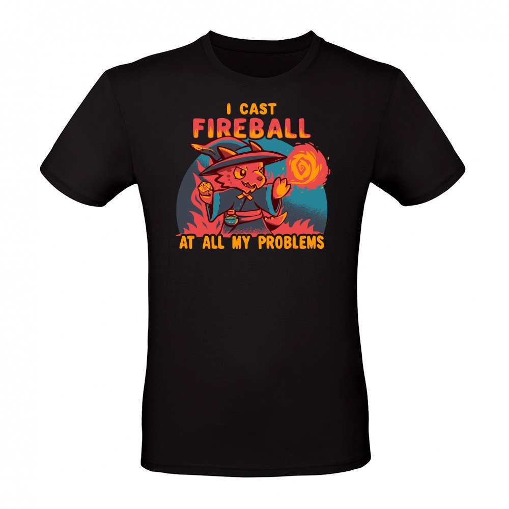 I cast Fireball at all my problems