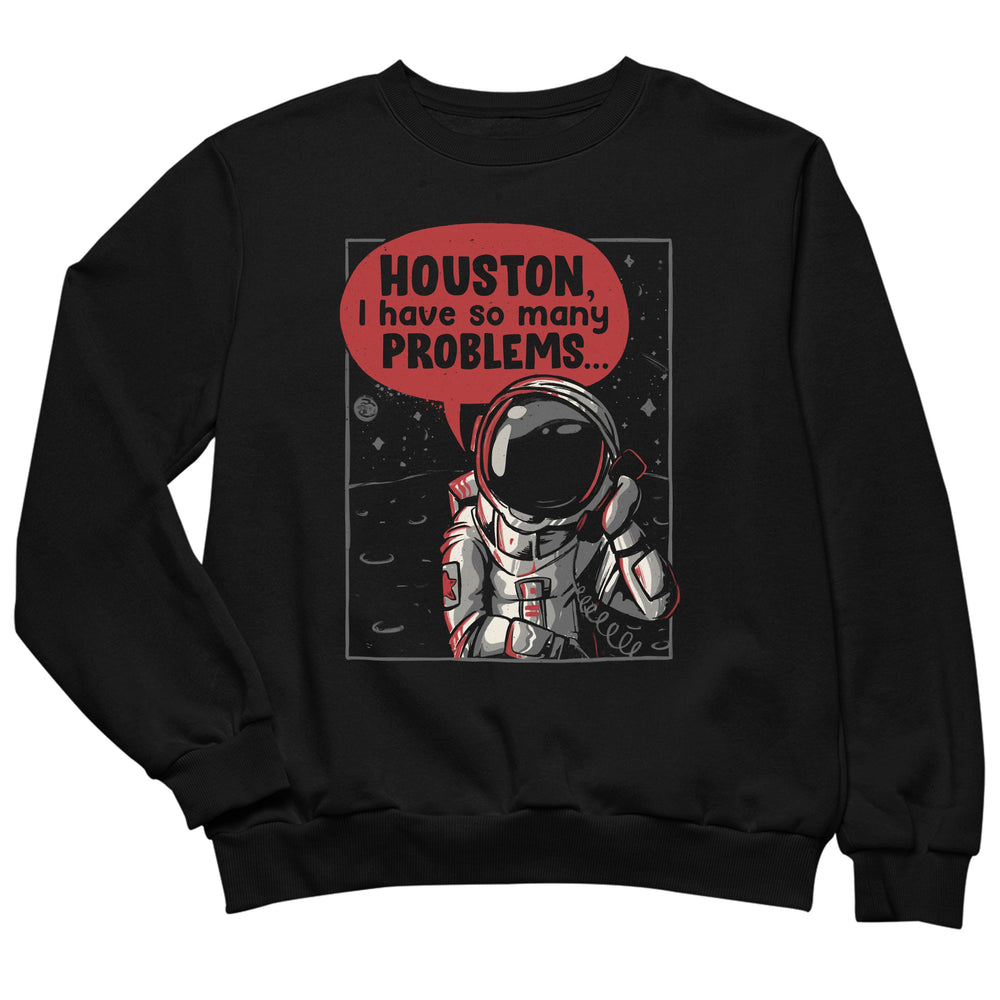 Houston i have so many Problems