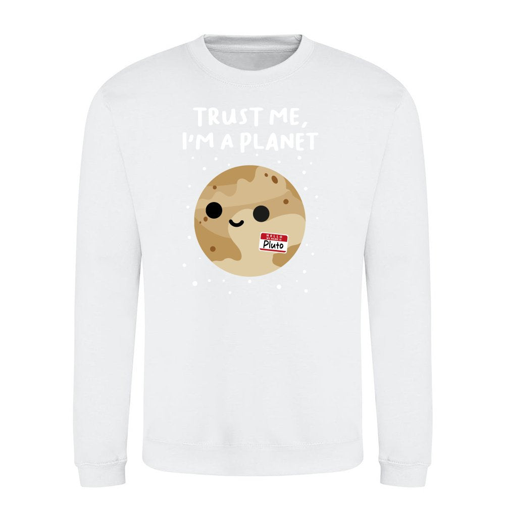 Trust me i am a planet