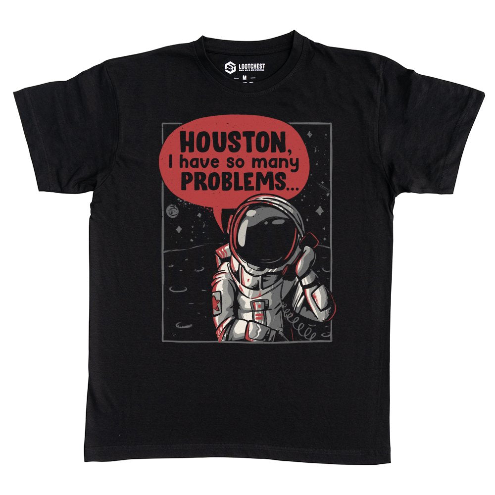 Houston i have so many Problems