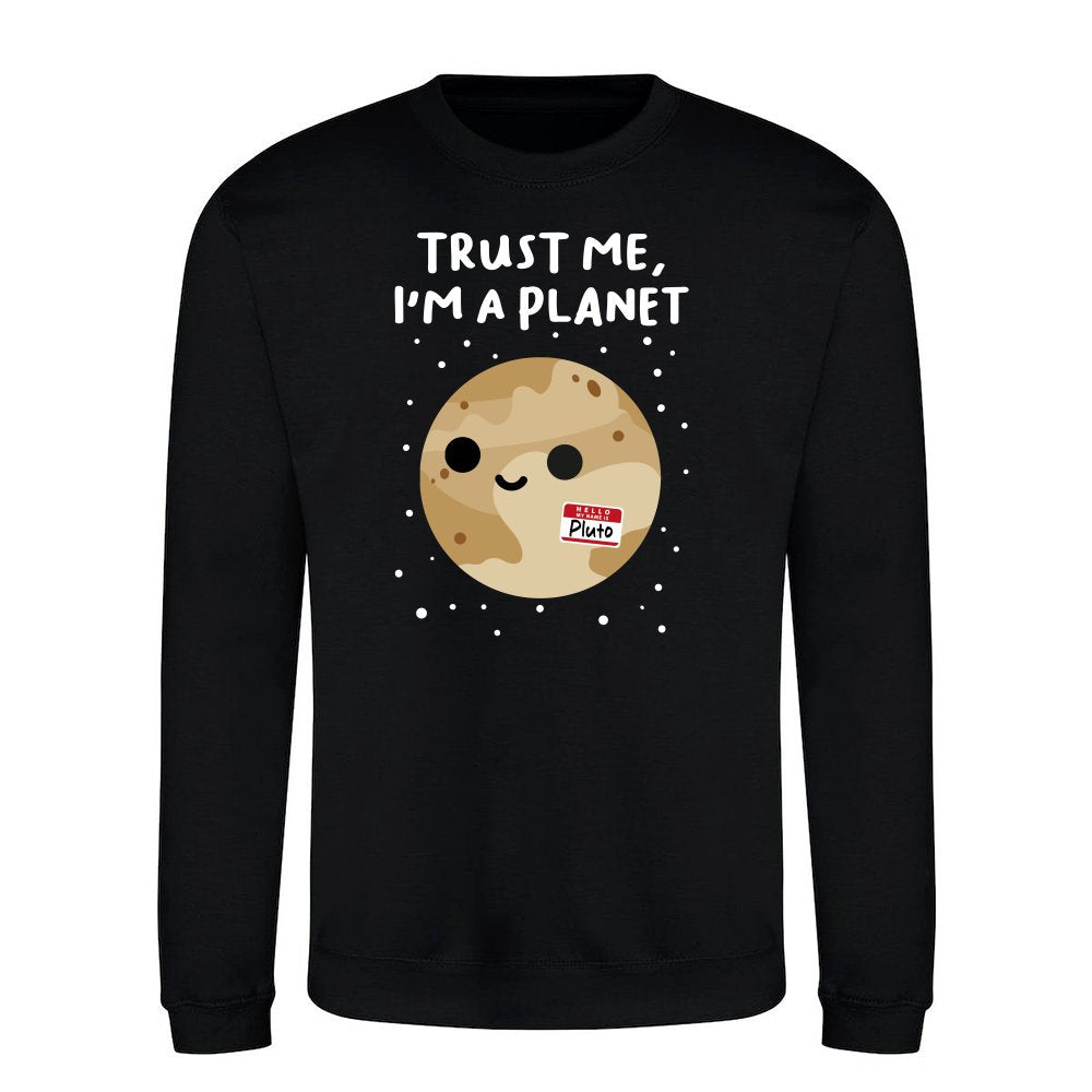 Trust me i am a planet