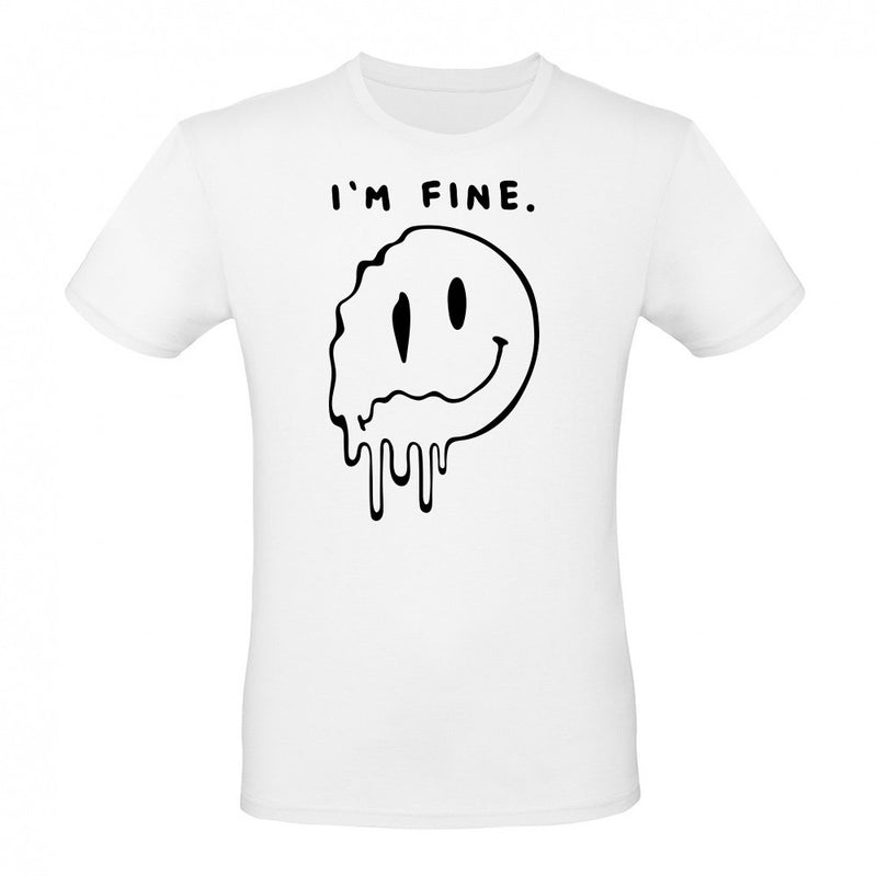 Im fine dont worry als T-Shirt