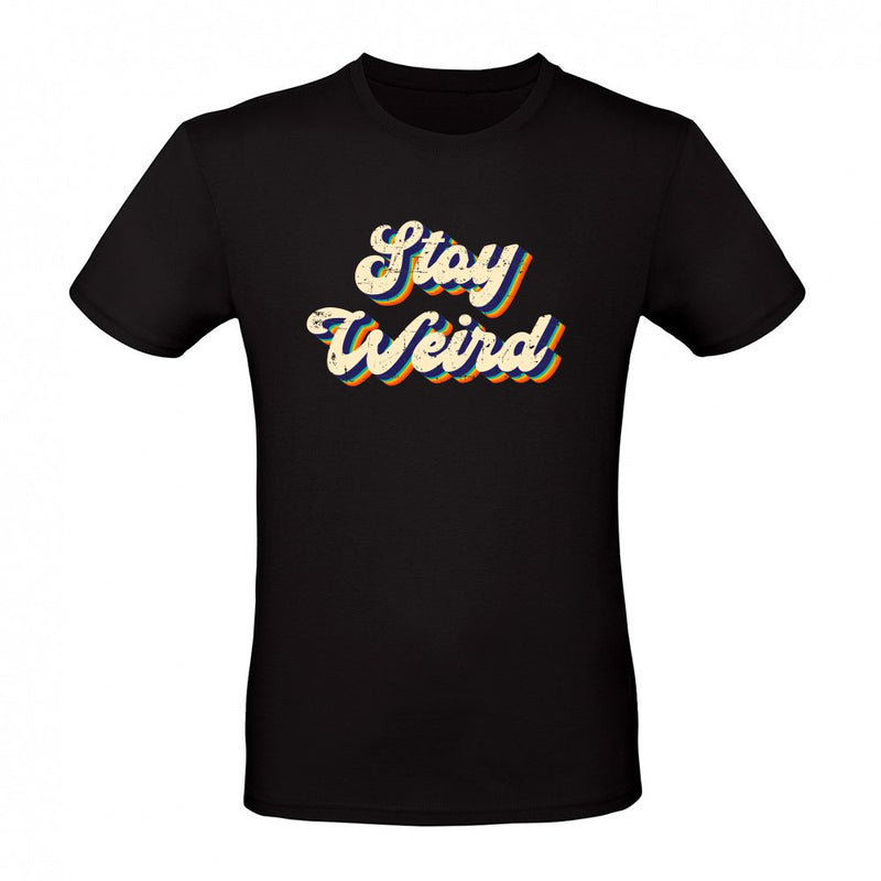 always stay weird als T-Shirt