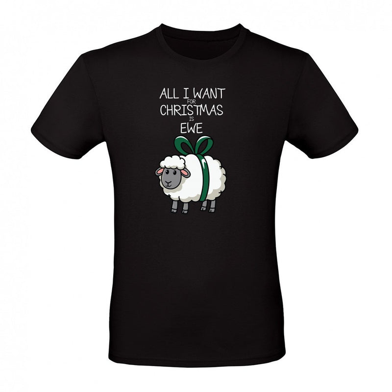 All I want for Christmas is ewe als T-Shirt