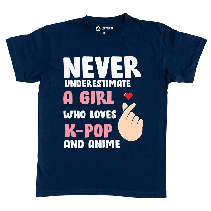 Never underestimate a girl who loves k-pop and anime als T-Shirt