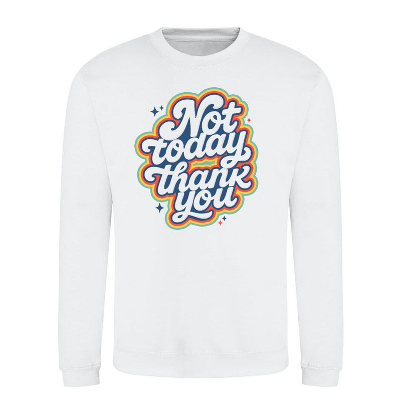 Not Today Thank You als T-Shirt