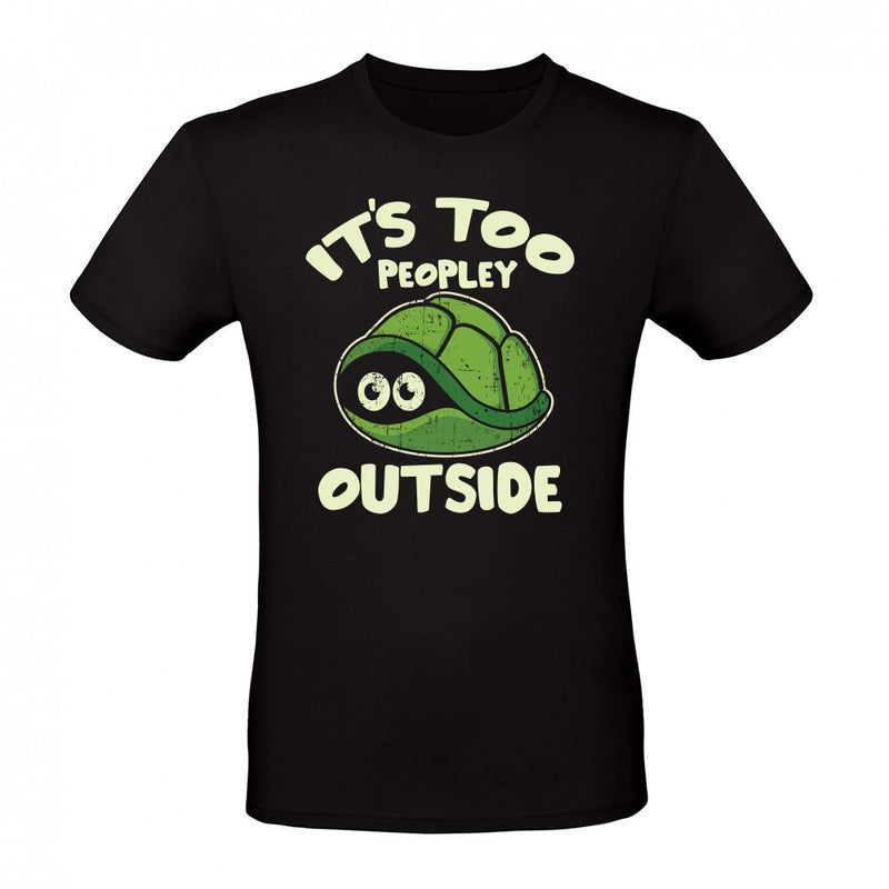 its too peopley outside als T-Shirt