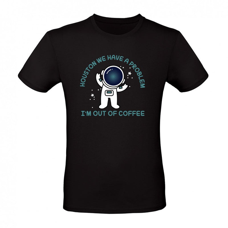Houston we have a problem I m out of coffee als T-Shirt
