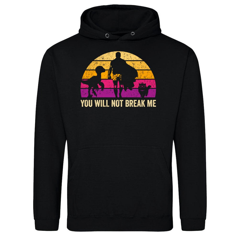 You will not break me vintage