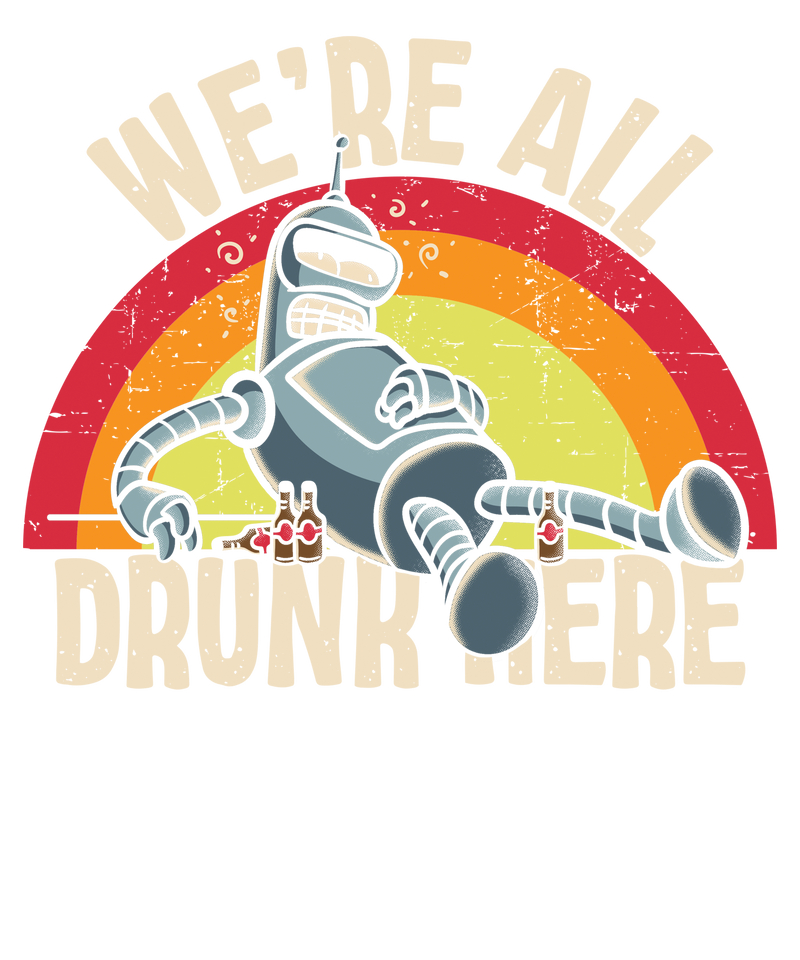 we are all drunk here